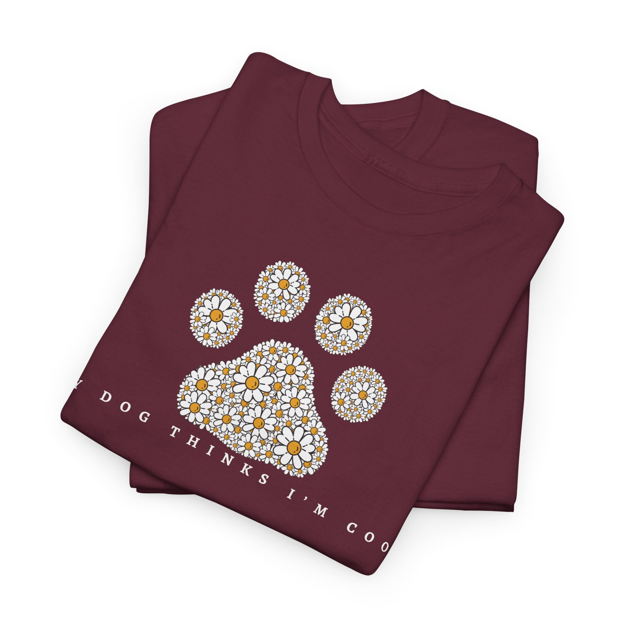 My Dog Thinks I'm Cool