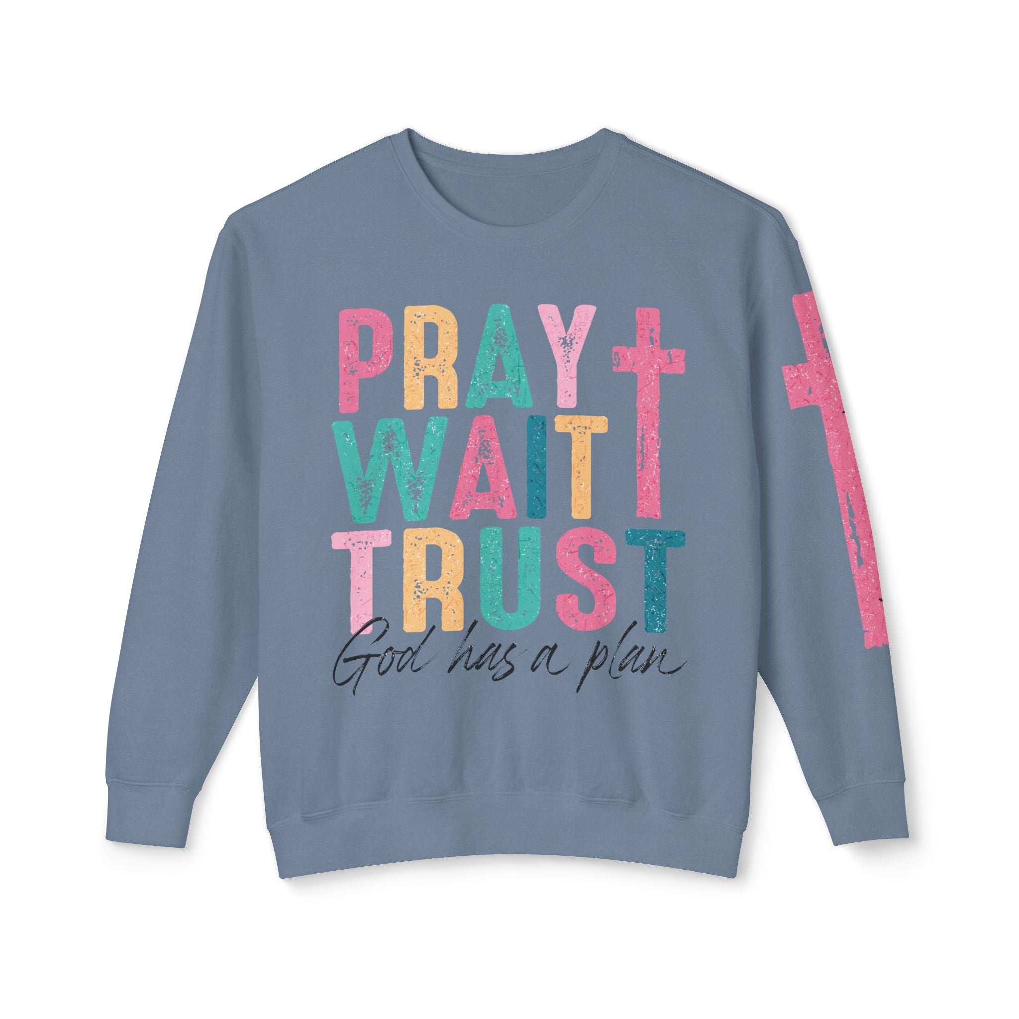 Pray and Wait Crewneck Sweatshirt