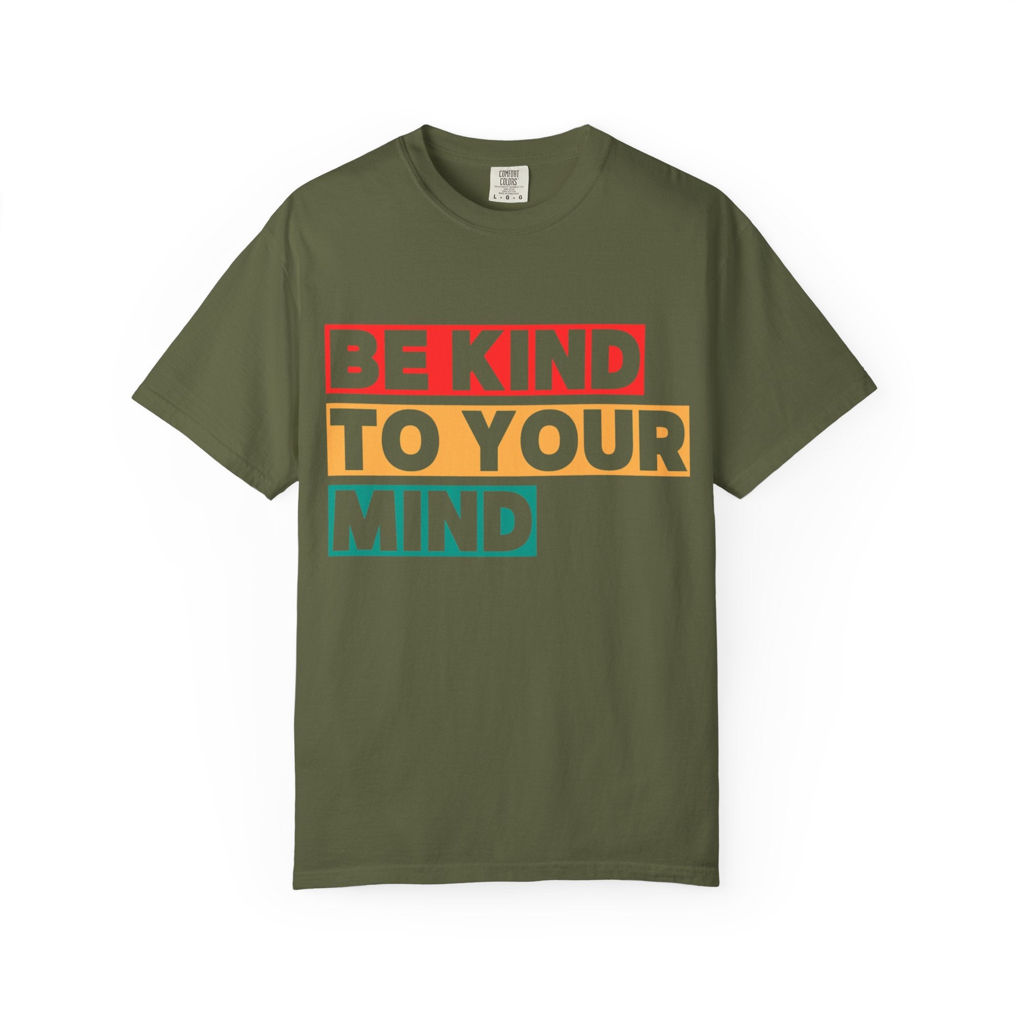 Be Kind To Your Mind T-Shirt - Mental Health Matters