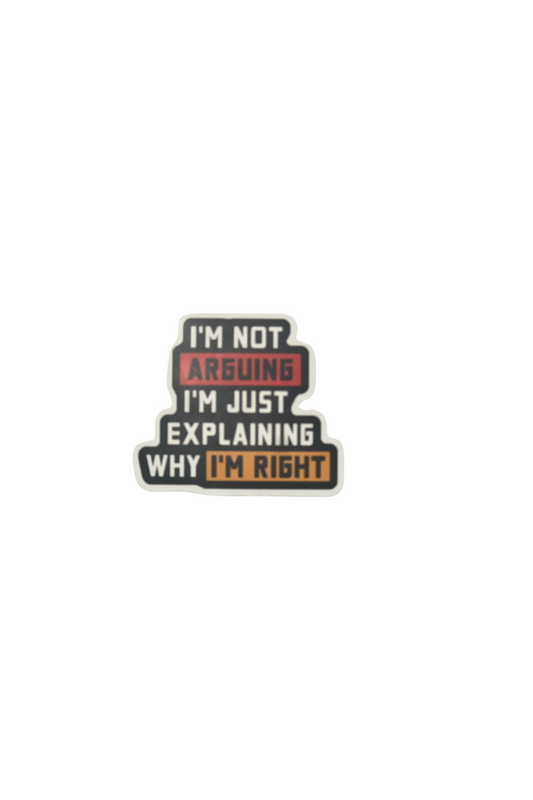I'm not Arguing