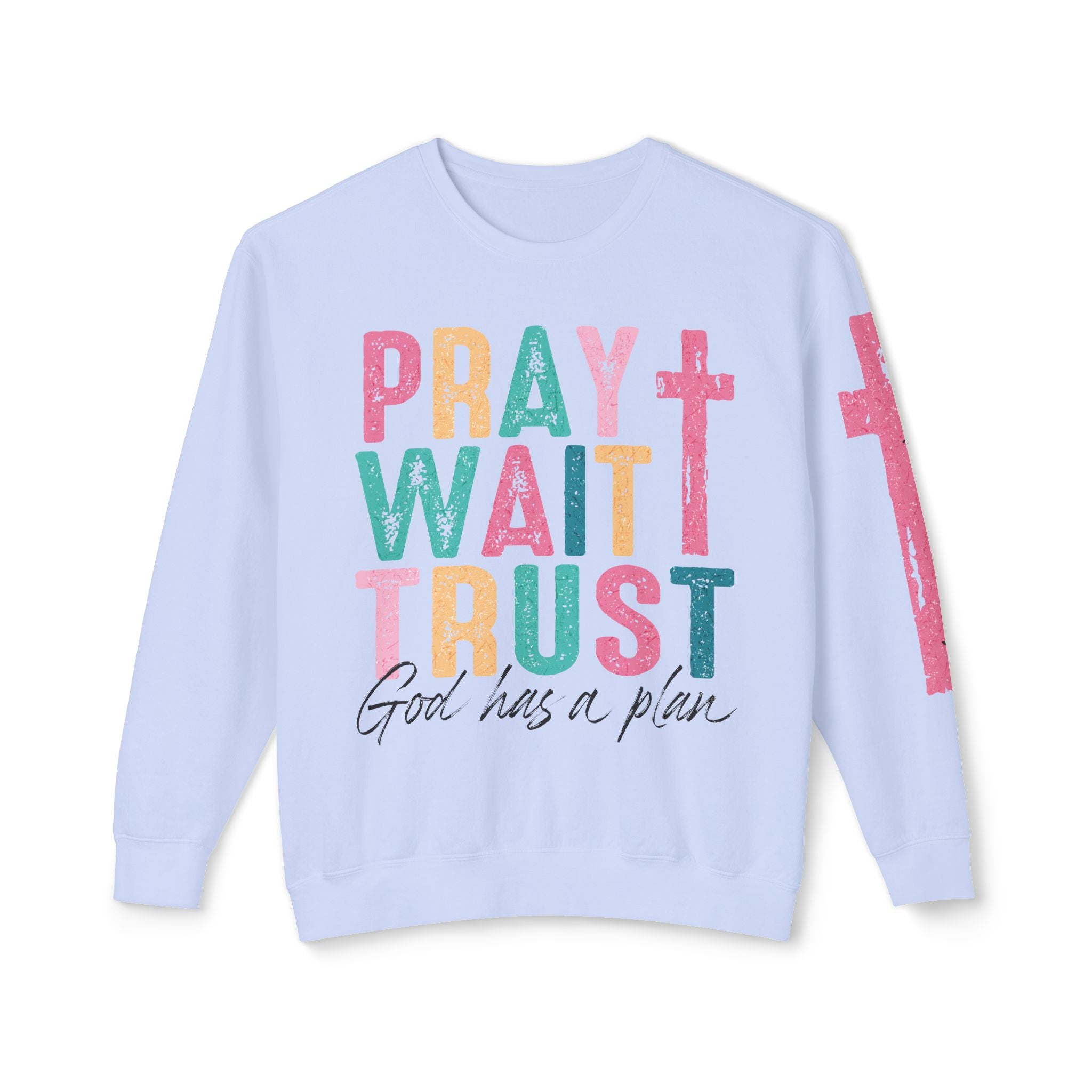 Pray and Wait Crewneck Sweatshirt