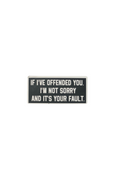 If I've Offended You