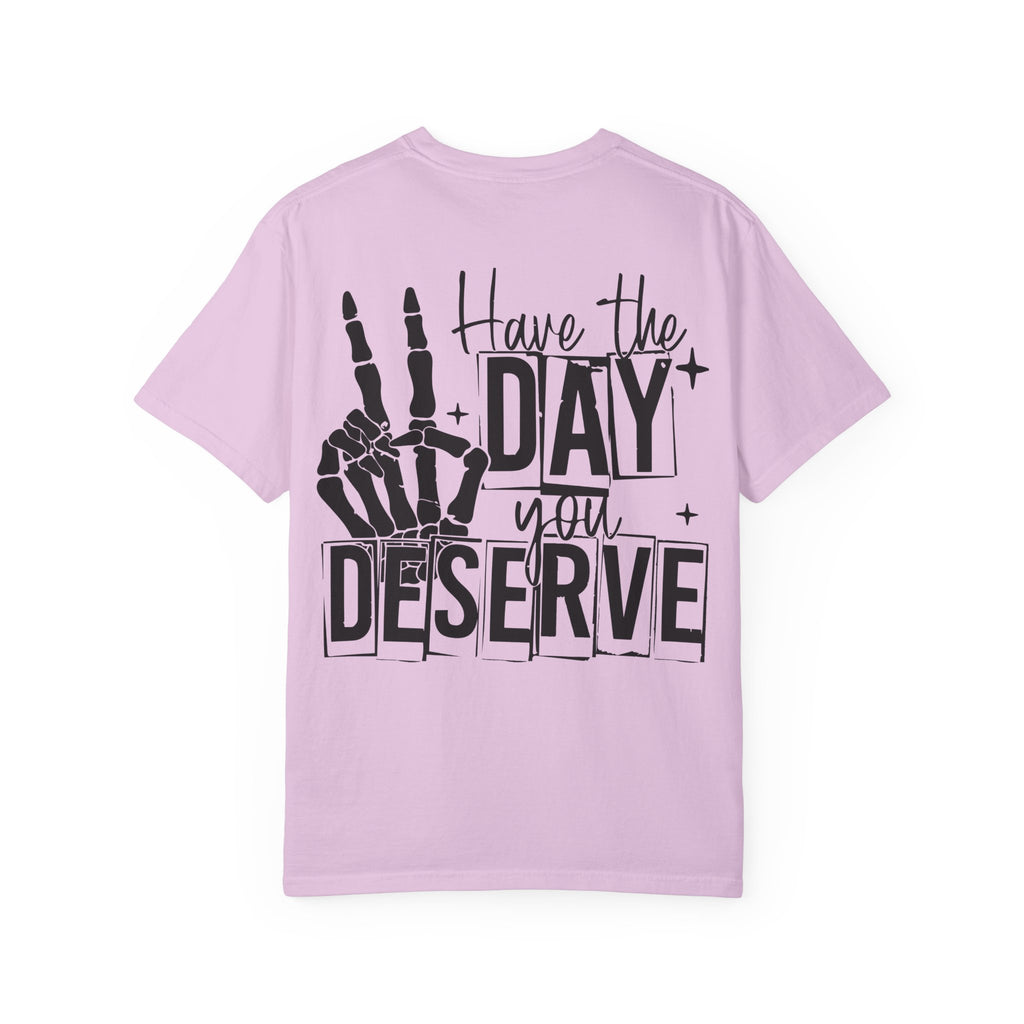 Day you deserve