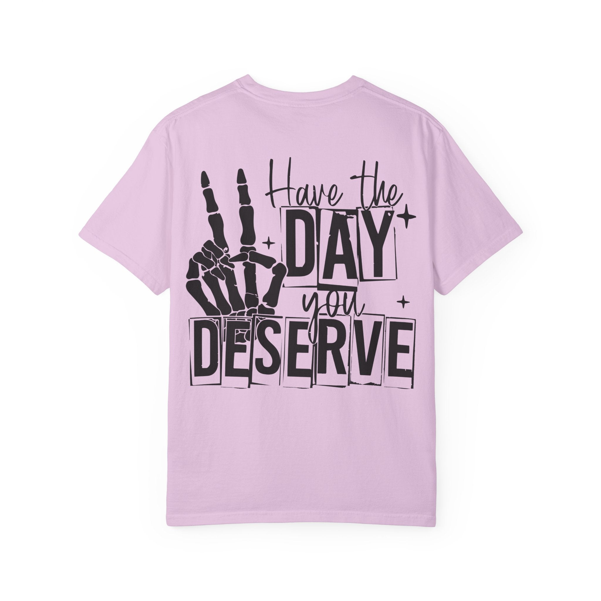 Day you deserve