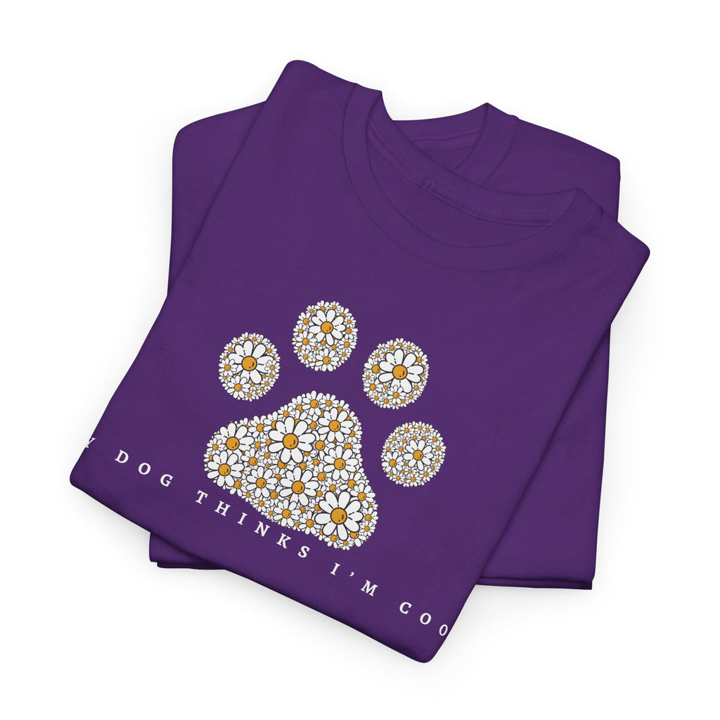 My Dog Thinks I'm Cool